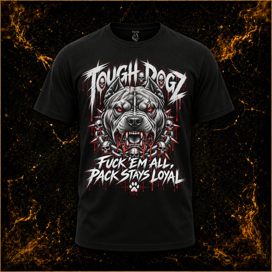 TOUGHDOGZ – FUCK 'EM ALL
